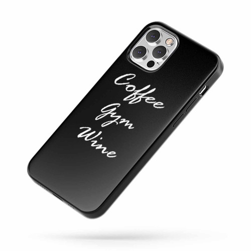 Coffee Gym Wine iPhone Case Cover