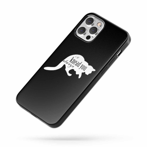 Cute Cat I'Ll Knead You iPhone Case Cover