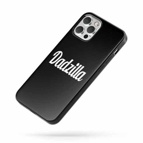 Dadzilla Gift For Dad Father'S Day iPhone Case Cover