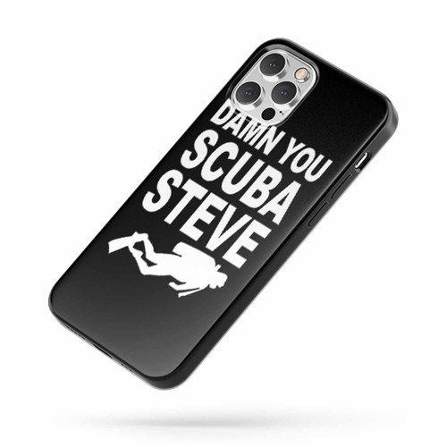 Damn You Scuba Steve Funny Humour iPhone Case Cover