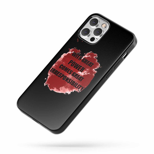 Deadpool Funny Quotes With The Great Power Comes Great Irresponsibility iPhone Case Cover