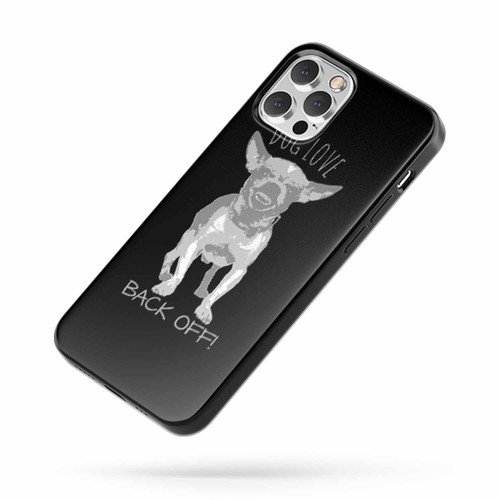 Dog Love Back Off 2 iPhone Case Cover