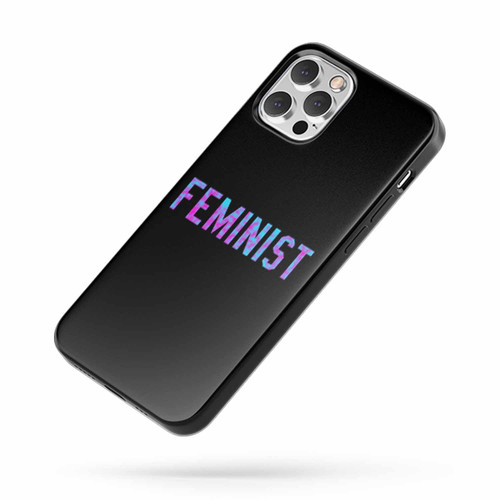 Feminist Pride Female Sister Mother Lover Friend Activist Equal Tough Smart iPhone Case Cover