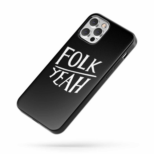 Folk Yeah Funny iPhone Case Cover