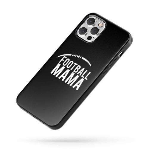 Football Mama Football Mom Gifts For Mom iPhone Case Cover