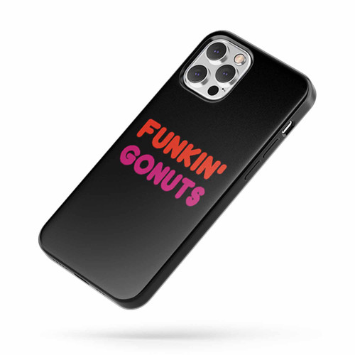 Funkin' Donuts Funny iPhone Case Cover
