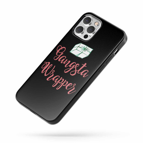 Gangsta Wrapper Funny Christmas Quotes iPhone Case Cover