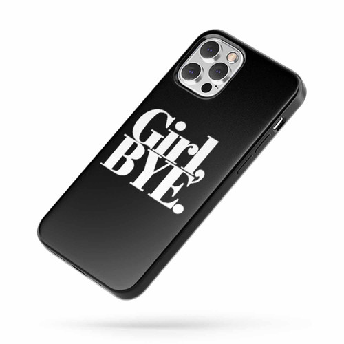 Girl Bye. iPhone Case Cover