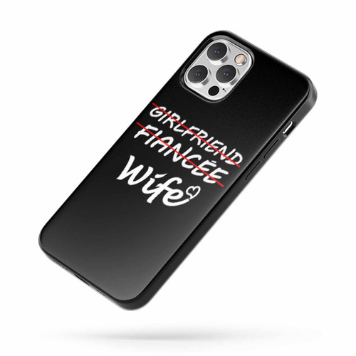 Girlfriend Fiancee Wife iPhone Case Cover