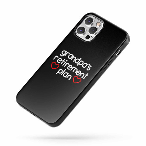 Grandpa'S Retirement Plan Pregnancy Announcement Funny iPhone Case Cover