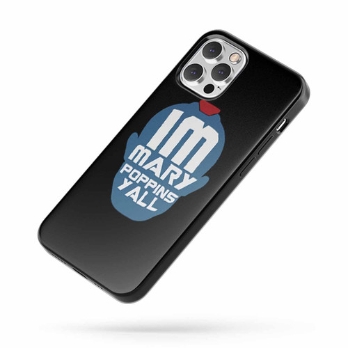 Guardians Of The Galaxy I'M Mary Poppins Ya'Ll iPhone Case Cover
