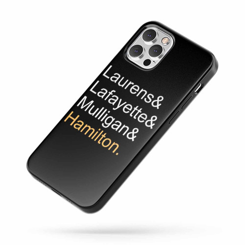 Hamilton Fan Laurens Lafayette Mulligan And Hamilton iPhone Case Cover