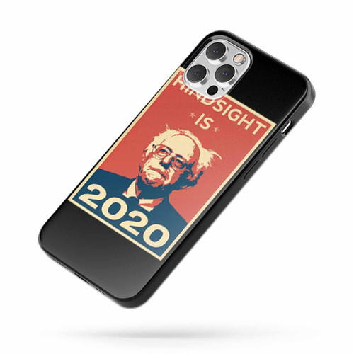 Hindsight Is Bernie iPhone Case Cover