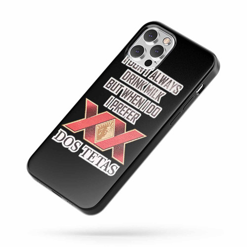 I Don'T Always Drink Milk iPhone Case Cover