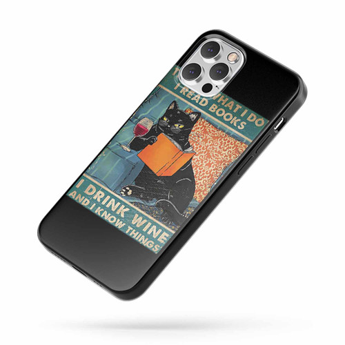 I Drink Wine And I Know Things iPhone Case Cover
