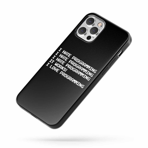 I Hate Programming Funny Computer Code Programmer iPhone Case Cover
