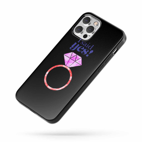 I Said Yes Bride Engaged iPhone Case Cover