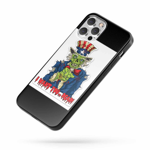 I Want You Dead Zombie Uncle Sam iPhone Case Cover