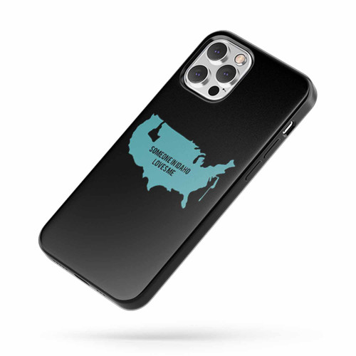 Idaho State Love Someone Loves Me Someone In Idaho Loves Me iPhone Case Cover