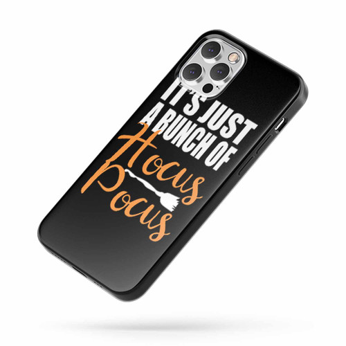 It'S Just A Bunch Of Hocus Pocus Halloween iPhone Case Cover