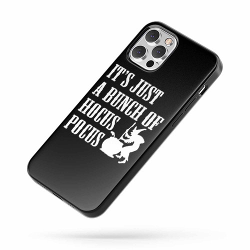 It'S Just A Bunch Of Hocus Pocus Halloween Party Funny Halloween Witches iPhone Case Cover