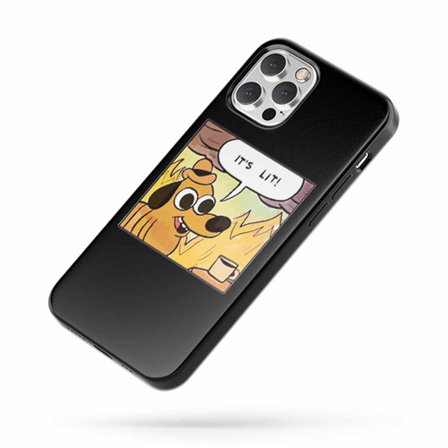 It'S Lit Lmao Dog iPhone Case Cover