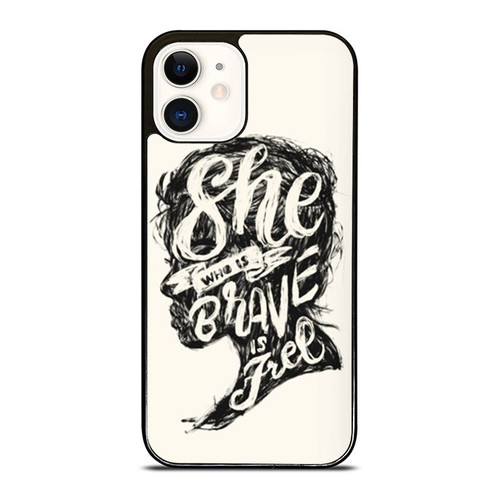 Feminist She Who Is Brave Is Free Women'S Rights Activist iPhone 12 Mini / 12 / 12 Pro / 12 Pro Max Case Cover