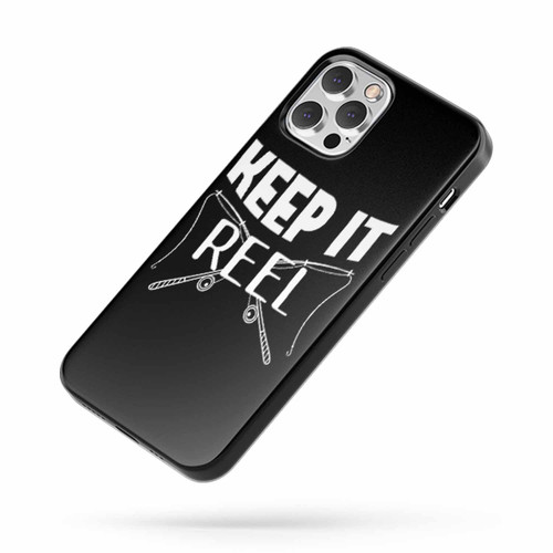 Keep It Reel Funny Fishing iPhone Case Cover