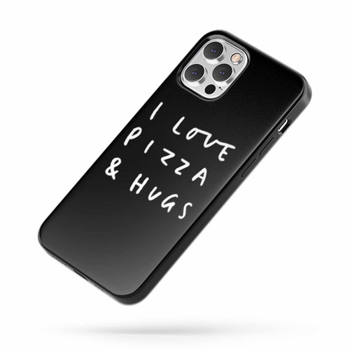 Love Pizza And Hugs Graphic Funny Typography Pizza iPhone Case Cover