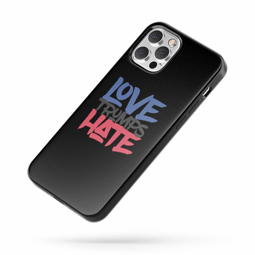 Love Trumps Hate 2 iPhone Case Cover