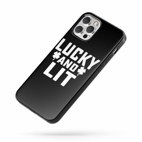 Lucky And Lit St. Patrick'S Day iPhone Case Cover