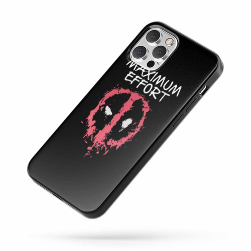 Maximum Effort Deadpool iPhone Case Cover
