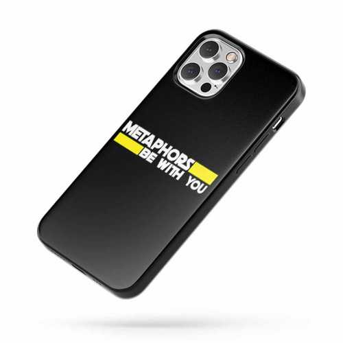 Metaphors Be With You iPhone Case Cover