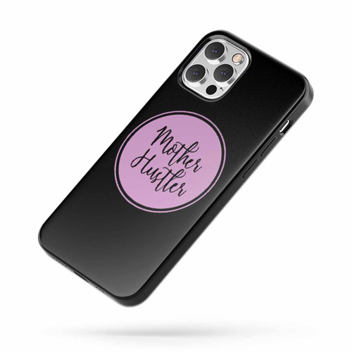 Mother Hustler Mom Life Mom Boss iPhone Case Cover