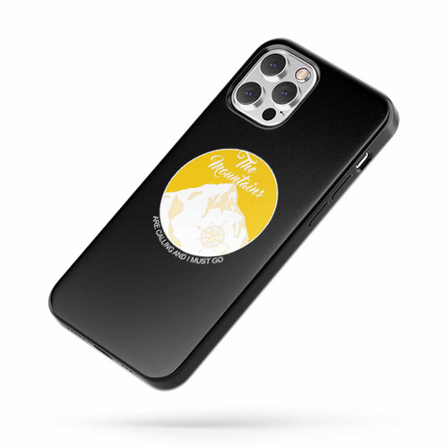 Mountains Are Calling And I Must Go 2 iPhone Case Cover