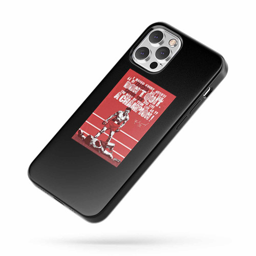 Muhammad Ali Cassius Clay Don'T Quit iPhone Case Cover