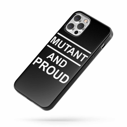 Mutant And Proud X Men Quote iPhone Case Cover