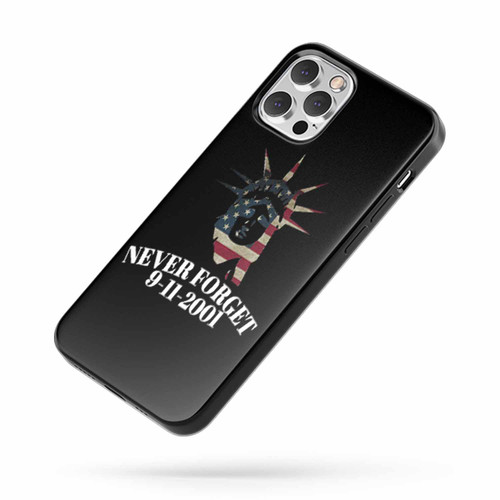 Never Forget September 11 iPhone Case Cover