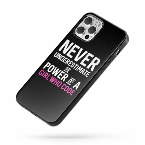 Never Understimate Girl Who Code iPhone Case Cover Never Understimate Girl Who Code iPhone Case Cover