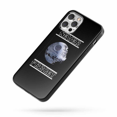 Never Wars Never Forget The Death Star iPhone Case Cover