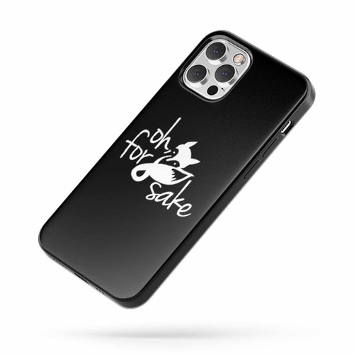 Oh For Fox Sake Funny iPhone Case Cover