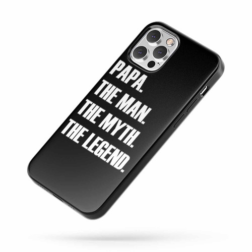 Papa The Man The Myth The Legend Papa 2 iPhone Case Cover