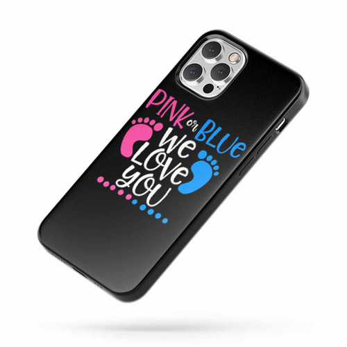 Pink Or Blue We Love You iPhone Case Cover