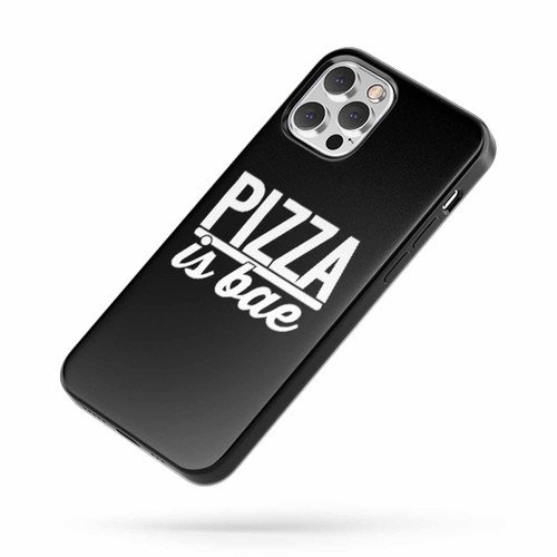 Pizza Is Bae Funny Pizza iPhone Case Cover