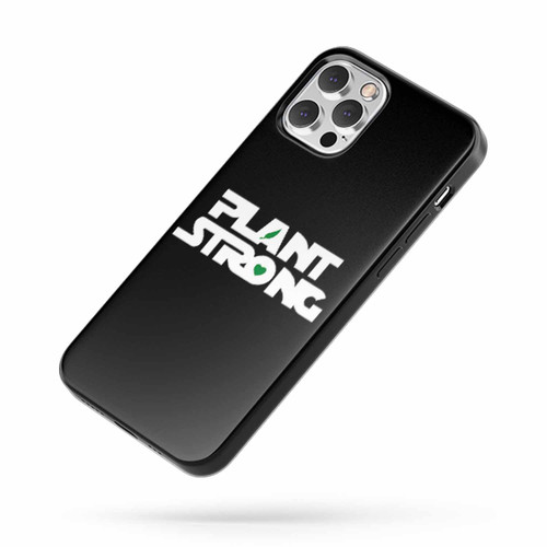 Plant Strong iPhone Case Cover