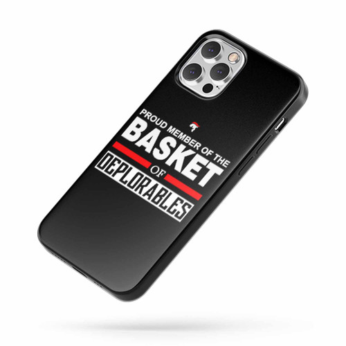 Proud Member Of The Basket Of Deplorables Trump President Usa iPhone Case Cover
