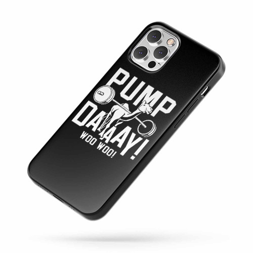 Pump Day Hump Day Workout iPhone Case Cover