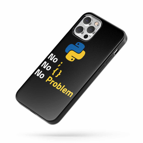 Python Programmer No Problem iPhone Case Cover