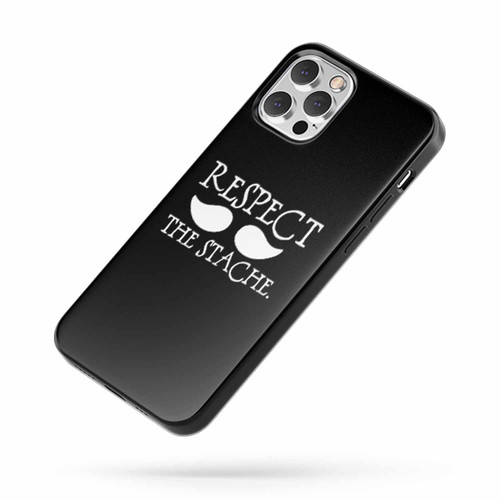 Respect The Mustache iPhone Case Cover
