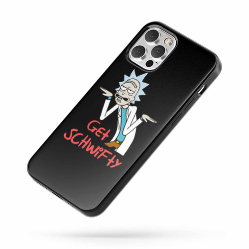 Rick And Morty Funny Get Schwifty Inspired iPhone Case Cover